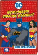 DC Superhelden: Super Leseabenteuer: Gemeinsam sind wir stärker! edito da Nelson Verlag