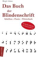 Das Buch der Blindenschrift di Birgit Adam edito da Marix Verlag