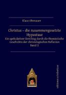 Christus - die zusammengesetzte Hypostase edito da Editiones Scholasticae