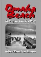 Omaha Beach di Helmut Konrad von Keusgen edito da HEK Creativ Verlag