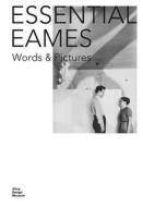 Essential Eames di Charles Eames, Ray Eames edito da Vitra Design Museum