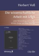 Die wissenschaftliche Arbeit mit LaTeX di Herbert Voß edito da Lehmanns Media GmbH