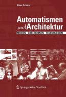 Automatismen und Architektur di Oliver Schürer edito da Ambra Verlag