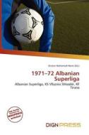 1971-72 Albanian Superliga edito da Dign Press