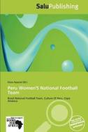 Peru Women's National Football Team edito da Duc