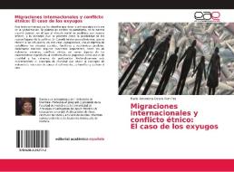 Migraciones internacionales y conflicto étnico: El caso de los exyugos di María Amantina Osorio Ramírez edito da EAE