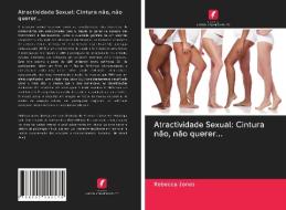 Atractividade Sexual: Cintura não, não querer... di Rebecca Jones edito da Edições Nosso Conhecimento