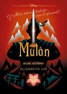 Mulán : un giro inesperado di Walt Disney, Elizabeth Lim edito da Libros Disney