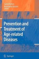 Prevention and Treatment of Age-related Diseases edito da Springer Netherlands