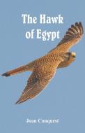The Hawk of Egypt di Joan Conquest edito da Alpha Editions