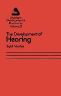 The Development of Hearing di S. R. Yeates edito da Springer Netherlands