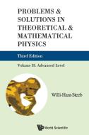 Problems & Solutions in Theoretical & Mathematical Physics di Willi-Hans Steeb edito da World Scientific Publishing Company