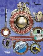 Wallace And Gromit's World Of Invention edito da Harpercollins Publishers