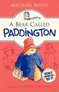 A Bear Called Paddington di Michael Bond edito da HARPERCOLLINS