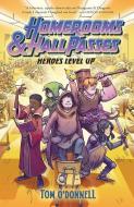 Homerooms And Hall Passes: Heroes Level Up di Tom O'Donnell edito da HarperCollins
