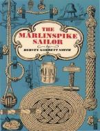 The Marlinspike Sailor di Hervey Garrett Smith edito da International Marine Publishing Co