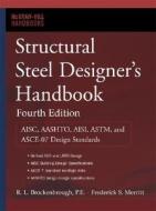 Structural Steel Designer's Handbook di Roger L. Brockenbrough, Frederick S. Merritt edito da Mcgraw-hill Education - Europe