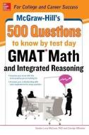 Mcgraw-hill Education 500 Gmat Math And Integrated Reasoning Questions To Know By Test Day di Sandra Luna McCune, Carolyn C. Wheater edito da Mcgraw-hill Education - Europe