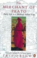The Merchant Of Prato di Iris Origo edito da Penguin Books Ltd
