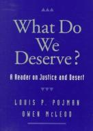 What Do We Deserve? edito da Oxford University Press Inc