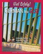 German To Gcse di Alistair Brien, Sharon Brien, Corinna Schicker edito da Oxford University Press