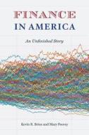 Finance in America di Kevin R. Brine, Mary Poovey edito da The University of Chicago Press
