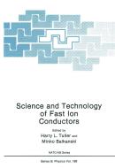 Science and Technology of Fast Ion Conductors di International School of Materials Scienc edito da SPRINGER NATURE
