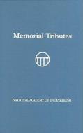 Memorial Tributes: Volume 14 di National Academy Of Engineering edito da NATL ACADEMY PR