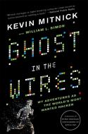 Ghost in the Wires di Kevin D. Mitnick, William L. Simon edito da Hachette Book Group USA