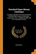 Standard Paper Money Catalogue di Anonymous edito da Franklin Classics Trade Press