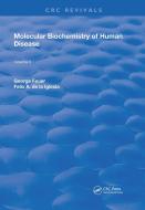 Molecular Biochemistry Of Human Disease di George Feuer, F. A. de la Iglesia edito da Taylor & Francis Ltd
