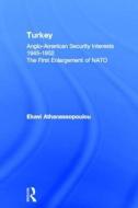 Turkey - Anglo-american Security Interests, 1945-1952 di Ekavi Athanassopoulou edito da Taylor & Francis Ltd