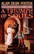 A Triumph of Souls di Alan Dean Foster edito da Aspect