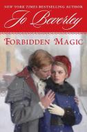 Forbidden Magic di Jo Beverley edito da NEW AMER LIB