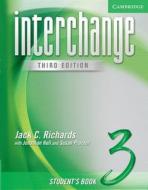 Interchange Student\'s Book 3 di Jack C. Richards, Jonathan Hull, Susan Proctor edito da Cambridge University Press