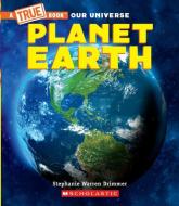 Planet Earth (a True Book) di Stephanie Warren Drimmer edito da CHILDRENS PR