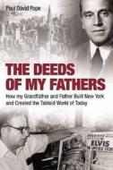 Deeds of My Fathers di Paul David Pope edito da Quartet Books Limited