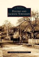 Pocono and Jackson Townships di Pocono-Jackson Historical Society edito da ARCADIA PUB (SC)
