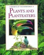 Plants and Plant Eaters di Michael Chinery edito da CRABTREE PUB