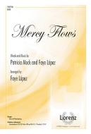 Mercy Flows edito da LORENZ PUB CO