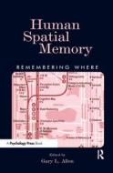Human Spatial Memory edito da Taylor & Francis Inc