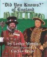 Did You Knows? of England di Lester Morris edito da Did You Knows? of England
