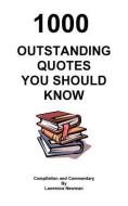 1000 Outstanding Quotes You Should Know edito da Silver Millennium Publications, Inc.
