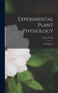 EXPERIMENTAL PLANT PHYSIOLOGY di LUCY. E COX edito da LIGHTNING SOURCE UK LTD