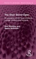 The Door Stood Open di Alan Woodley, Naomi McIntosh edito da Taylor & Francis Ltd