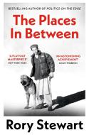 The Places In Between di Rory Stewart edito da Pan Macmillan