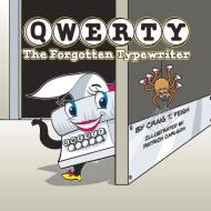 Qwerty, the Forgotten Typewriter di Craig Feigh edito da BOOKBABY