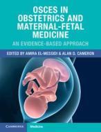 OSCEs In Obstetrics And Maternal-Fetal Medicine edito da Cambridge University Press