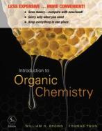 Introduction to Organic Chemistry di William H. Brown, Thomas Poon edito da Wiley