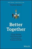 Better Together di Jonathan Sposato edito da John Wiley & Sons